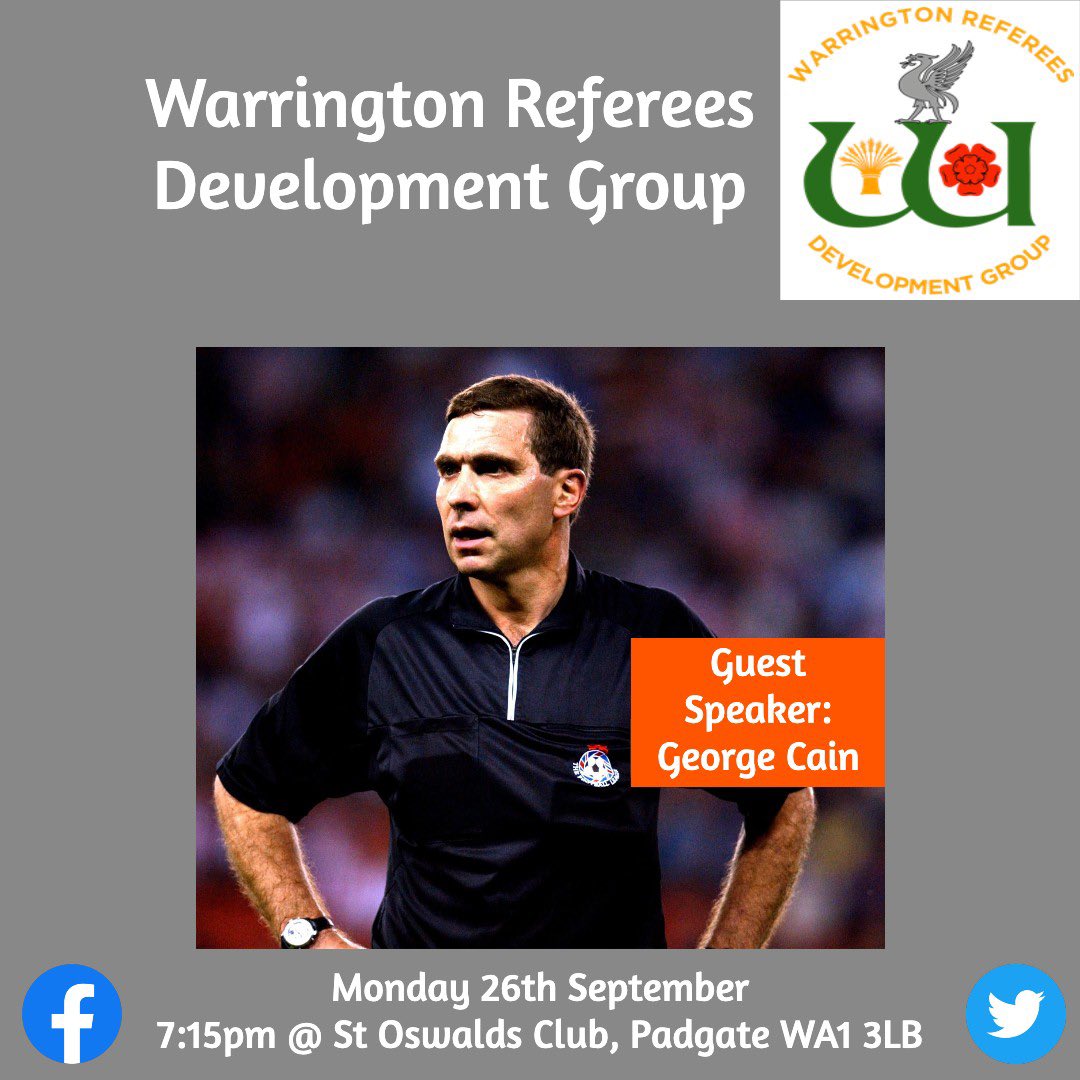 We are delighted to welcome former Football League Referee, FA Observer and FA CORE coach, George Cain, as guest speaker for our September meeting.

7:15pm Start. St Oswalds Club, Padgate.

See you there.