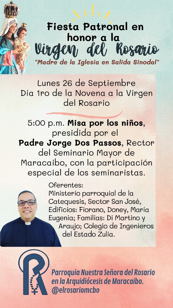PadreMax's tweet photo. Mañana lunes viene a presidir la Misa del 1er. día de la Novena a la Virgen del Rosario nuestro querido Padre Jorge Dos Passos, Rector del Seminario Mayor de Maracaibo. Vendrá en compañía de los seminaristas para pedir junto a los ministros catequistas por todos los niños. https://t.co/FWEufet9Hk
