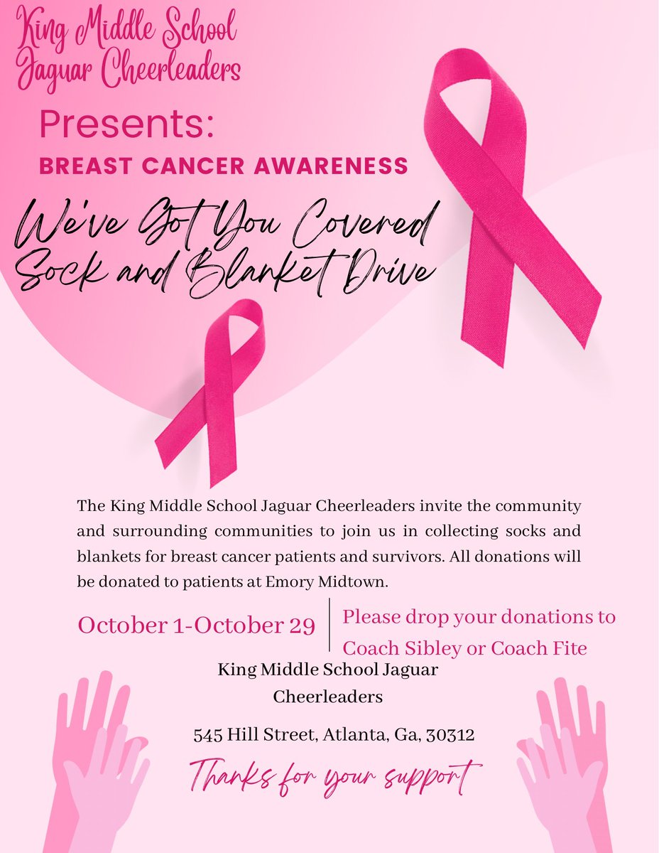 SibleyIija's tweet photo. The King Middle School Jaguar Cheerleaders are hosting our 1st Annual “We’ve Got You Covered” Sock and Blanket Drive for Breast Cancer Awareness Month! Please join us as we support Atlanta’s Oncology patients!💕 #servingourcommunity #cheerforacure @MLKJaguarsAth @kimogibbs https://t.co/JzwLUF9XfM