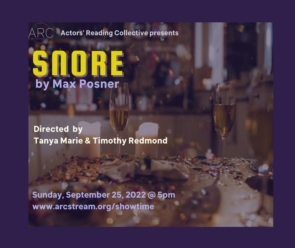 TODAY!  5p PDT

Don’t miss <a href="/arc_sfbay/">Actors Reading Collective</a> presenting Max Posner’s SNORE - live online!

arcstream.org/event-details/…