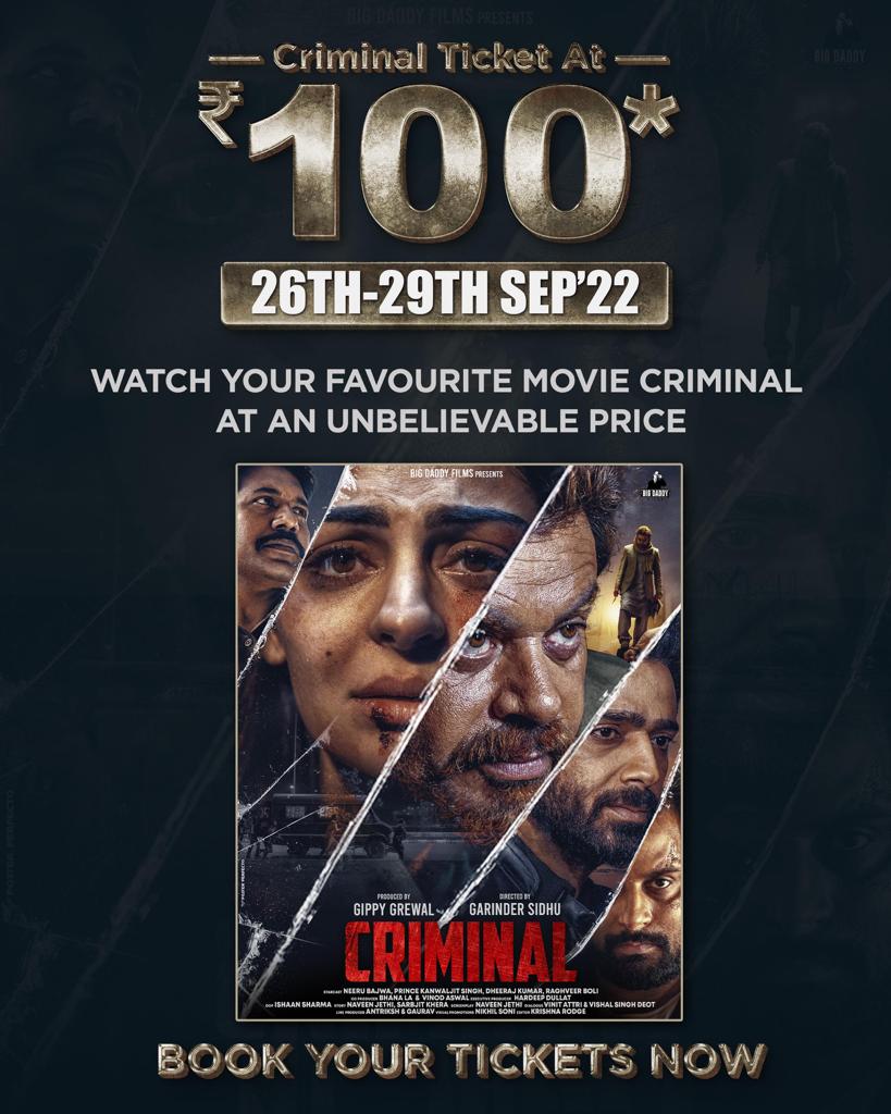 BigDaddy_Films's tweet photo. #Criminal Movie Ticket at Rs 100 from 26th Sept-29 Sept 

Book your tickets Now!

Digitally Powered by: CBitss Digital (https://t.co/MaQ1yWOwQ6)

@GippyGrewal @neerubajwa @Princekanwalji1 #Dheerajkkumar @raghveerboli #GarinderSidhu @BigDaddy_Films @humblemotionpic
 #CBitssDigital https://t.co/UCJ2TGDdjg