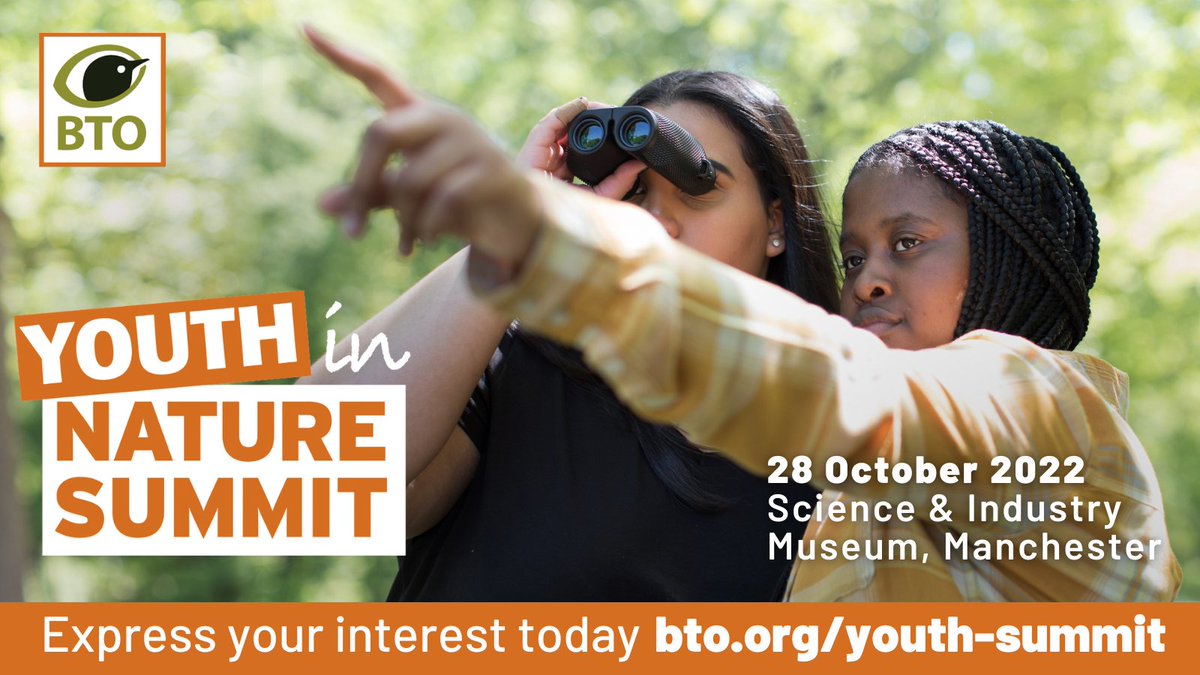 Join us at BTO Youth's first ever Youth in Nature Summit on 28th October 2022 at the Science &amp; Industry Museum in Manchester. Express your interest today for updates about the event 👉 bto.org/bto-youth-natu… 
 
#BTOYouth
