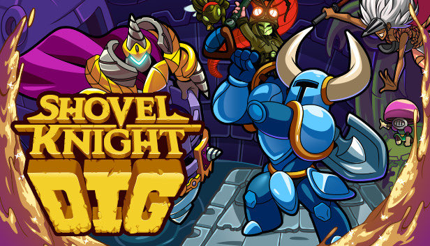 Shovel Knight Dig absolutely rules in every way. 

It’s engineered to be perfect for me: Amazing pixel art + catchy soundtrack + rogue-like + like Mr. Driller but an action game + tons of fun items + boss variation + SECRETS.