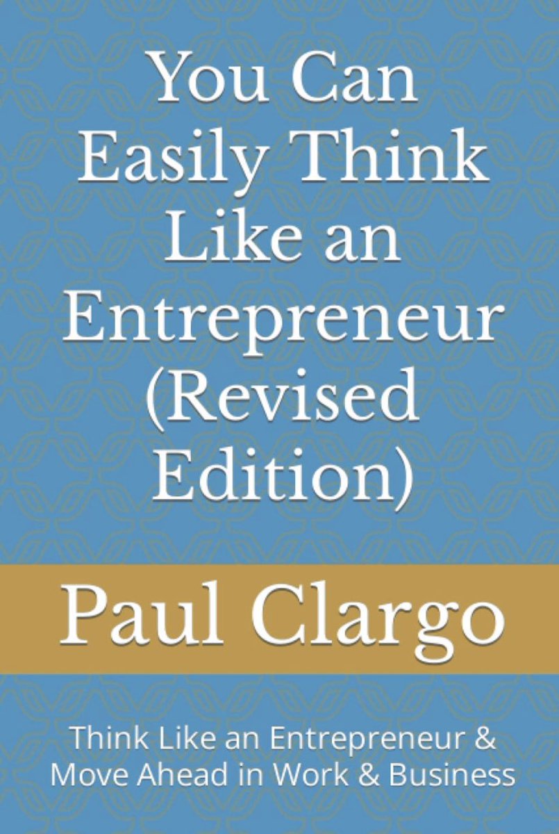Clargo2022's tweet photo. #book #launch #Entrepreneur 

“Paul’s book is a little gem”

You Can Easily Think Like an Entrepreneur (Revised Edition): Think Like an Entrepreneur &amp; Move Ahead in Work &amp; Business https://t.co/PXKgFj0xiW https://t.co/NhSaGbmMaJ
