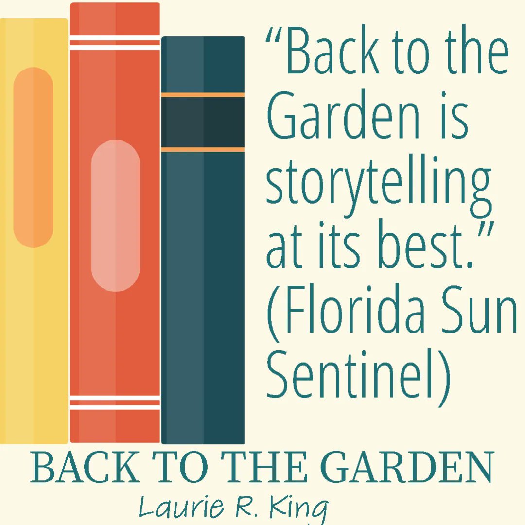 BACK TO THE GARDEN
#LaurieRKing
bit.ly/3DMGUIj