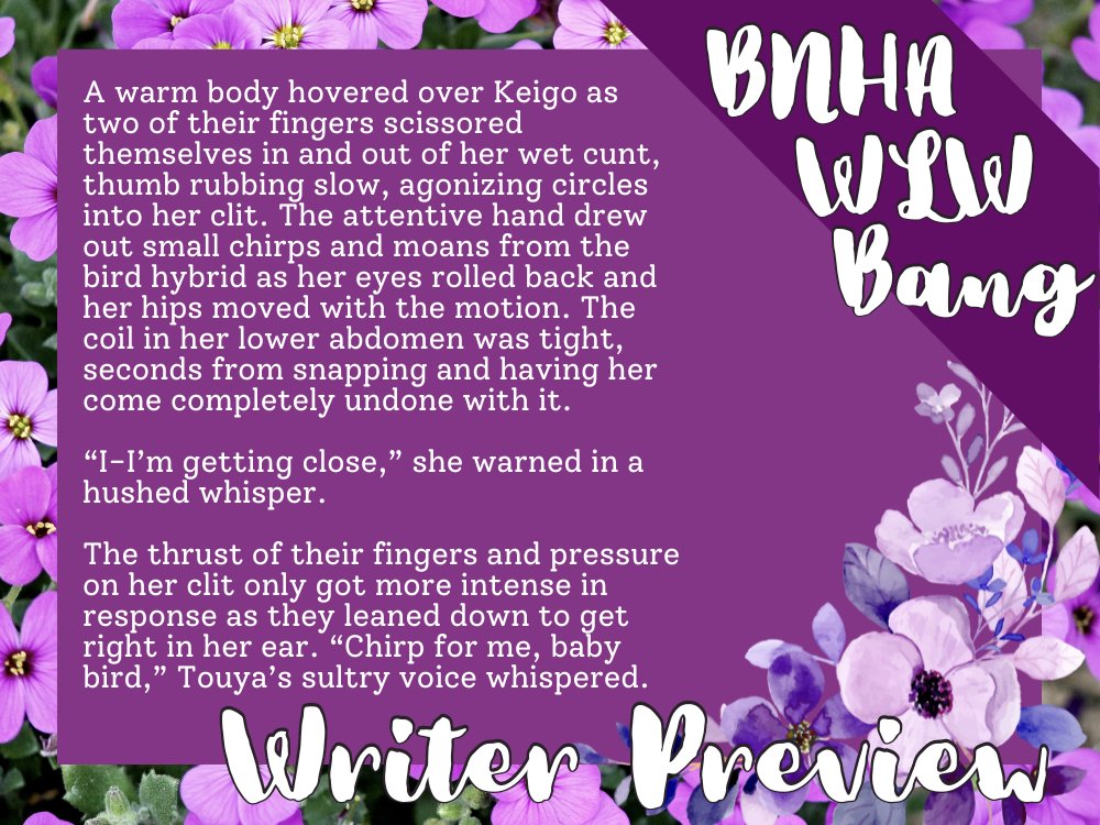 It's posting day for the <a href="/BNHAWLWBang/">Violet Garden: A BNHA WLW Bang</a>, but I'm not done with my fic yet. To make up for it however, I have a sneak peek at my fic~ Get ready for more spice to come from these two lovely ladies~ #VioletGardenBang

CW: Genderbend

#keigotakami #hawks #touyatodoroki #dabi #dabihawks