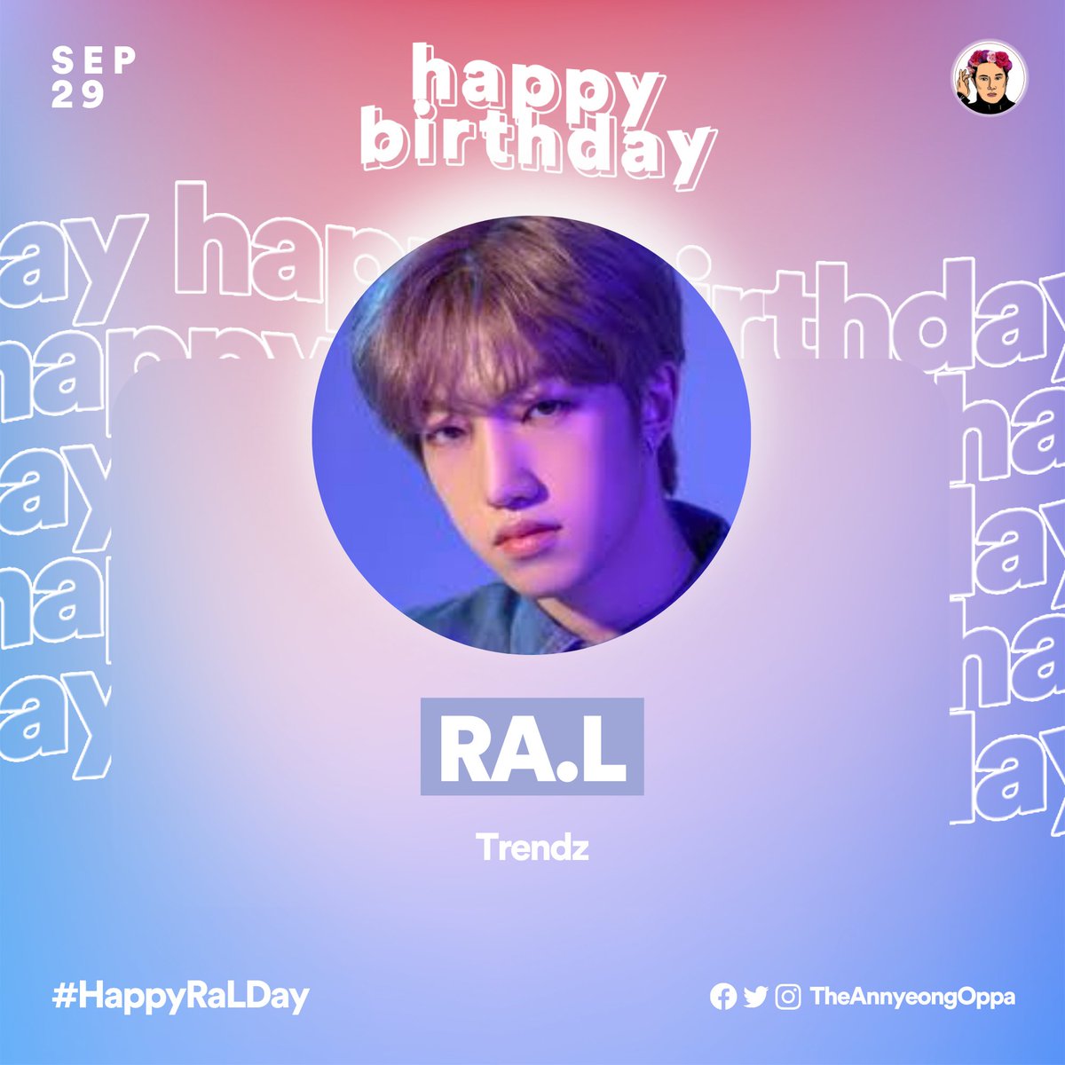TheAnnyeongOppa's tweet photo. Friendz let me hear your voices as we greet ra.L with a happy birthday! 🎉🎉 We hope that this special day of yours brings you all that your heart desires! We wish you all the best!💕

For more K-Pop updates, visit:
https://t.co/5MDtHtrW0U

#Happyra.LDay https://t.co/gA4wU2u6jY