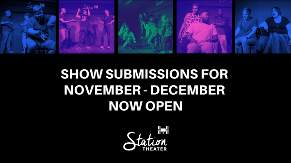 Station Theater:  Show Submissions now open for November - December season! mailchi.mp/stationtheater…