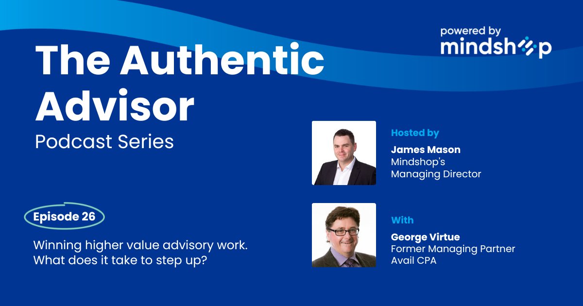 Podcast out Oct 1. Winning higher value advisory work. What does it take to step up? With @GeoVirtue former Managing Partner <a href="/AvailCPA/">Avail CPA</a> Canada &amp; <a href="/JamesMason888/">James Mason</a> talking pricing, capacity, mindset, optimised advisory revenue. loom.ly/Rz80SRY #accountingfirm #businessadvisory