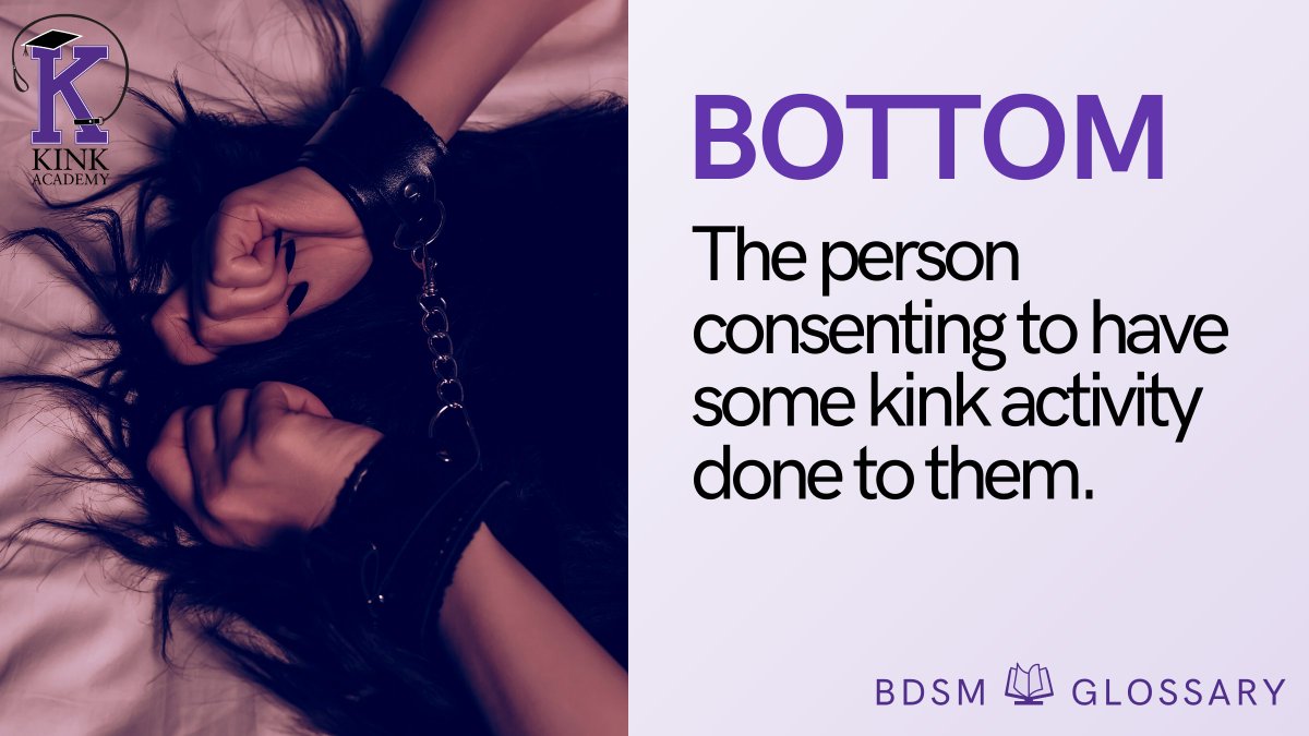 Kink Academy on Twitter "A bottom is a person consenting to have some
