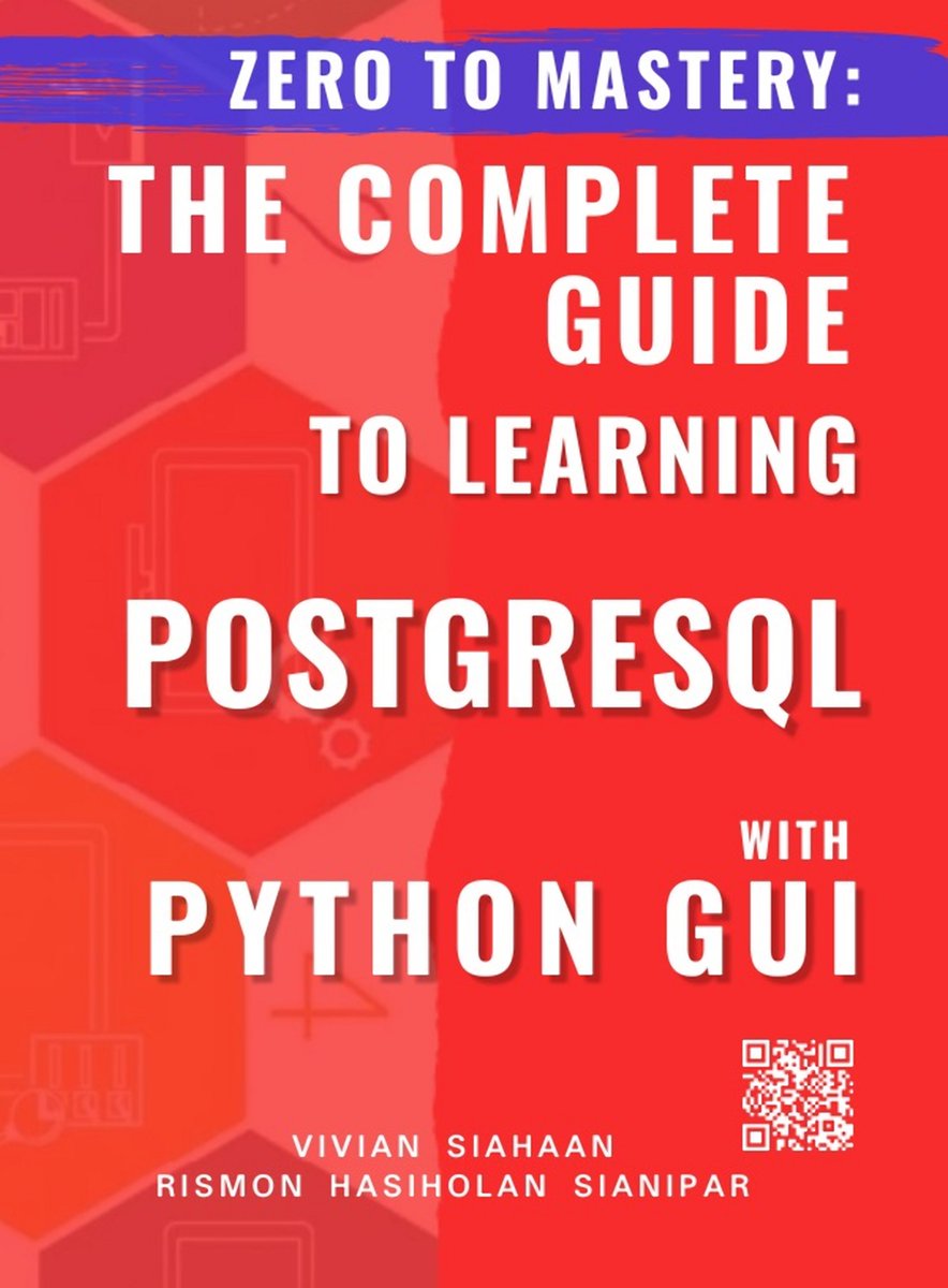 siahaanvivian's tweet image. ZERO TO MASTERY: THE COMPLETE GUIDE TO LEARNING POSTGRESQL WITH PYTHON GUI
amazon.co.uk/dp/B0BGF5JTZC
#postgresqlprojects #PostgreSQL #pythonprogramming
#PythonGUI #viviansiahaan #rismonhasiholansianipar #baligepublishing