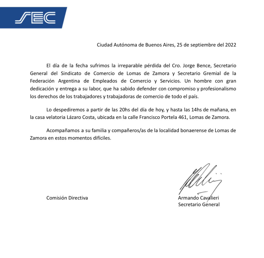 El día de la fecha sufrimos la irreparable pérdida del Cro. Jorge Bence, Secretario General del Sindicato de Comercio de Lomas de Zamora y Secretario Gremial de FAECYS. Acompañamos a su familia y compañeros/as en este difícil momento.