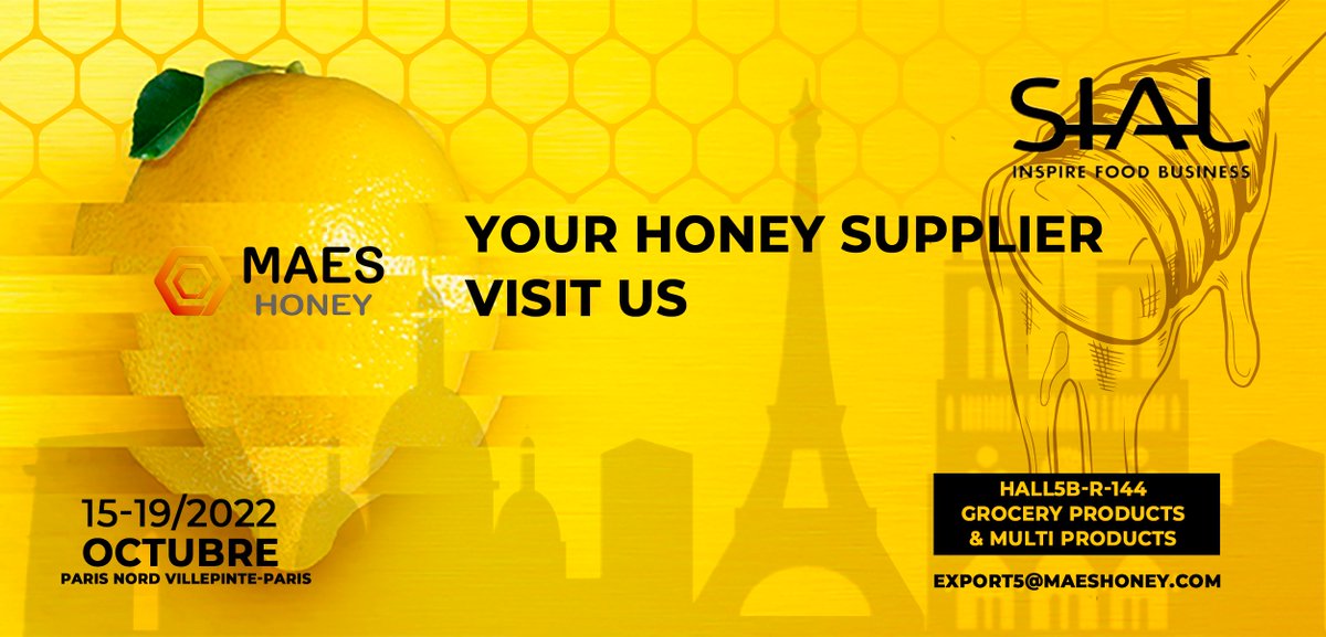 MAES HONEY (@maeshoney_miel) on Twitter photo MAES HONEY is your honey supplier and we wait for you in #sial !
We will be in the exhibition from 15th to 19th October. Our booth is in Hall 5B-R-144 Grocery products & multiproducts.
If you want to schedule an appointment contact us: export5@maeshoney.com MAES HONEY is your honey supplier and we wait for you in #sial !
We will be in the exhibition from 15th to 19th October. Our booth is in Hall 5B-R-144 Grocery products & multiproducts.
If you want to schedule an appointment contact us: export5@maeshoney.com