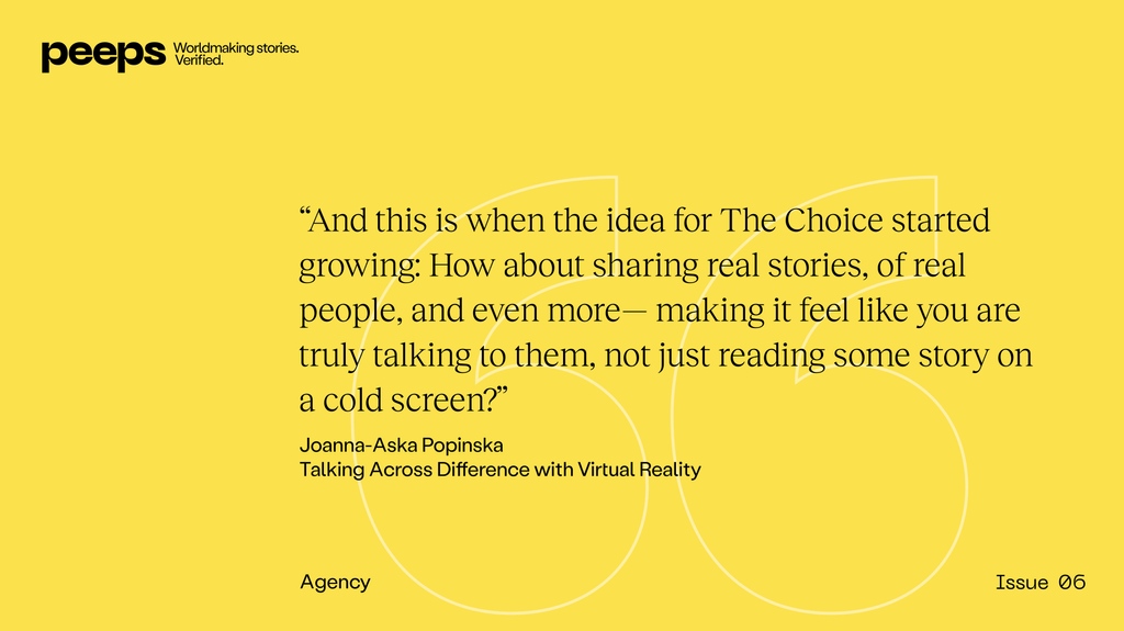 VR film maker and sociologist Joanne Popinska and her partner, Tom Hall, have worked to make 'The Choice' a safe space for dialogue on abortion. ⁠
⁠
Join Peeps for the full article.⁠
peepsmagazine.ca⁠
⁠
#prochoice #worldmaking #abortion #reproductivechoice #agency