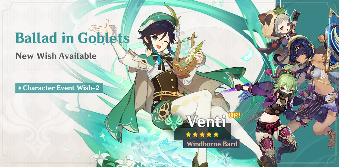 GenshinImpact's tweet photo. Event Wish "Ballad in Goblets" - Boosted Drop Rate for "Windborne Bard" Venti (Anemo)!
Travelers, stock up on weapons and characters in the event wish to make your party stronger in combat!

〓Event Wish Duration〓
After the Version 3.1 update–2022/10/14 17:59:00

#Venti https://t.co/GzyWvECKl3