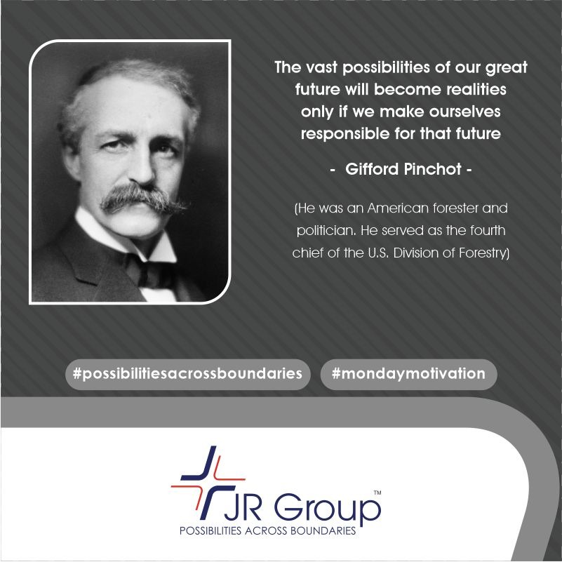 With large expectations, there comes large responsibility!

#Possibilitiesacrossboundaries #JRgroup #Possible #India #Logistics #Shipping #Petroleum #Corporate #Possibility #possibilities #Focus #focusonpossible #Motivation #MondayMorning #MondayMotivation #giffordpinchot