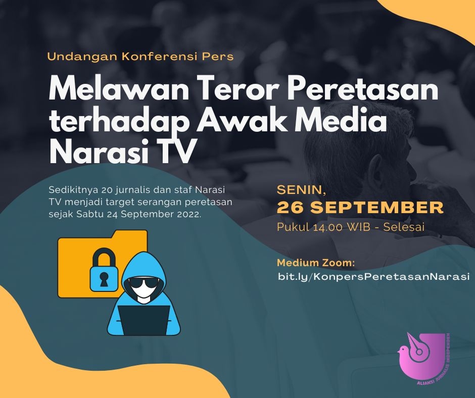 [UNDANGAN]
Melawan Teror Peretasan terhadap Awak Media Narasi TV

Sedikitnya 20 jurnalis &amp; staf Narasi TV menjadi target serangan peretasan sejak Sabtu 24 September 2022. Ini a/ kasus peretasan trbesar yg dialami awak media di Indonesia setidaknya dalam empat tahun terakhir.

...