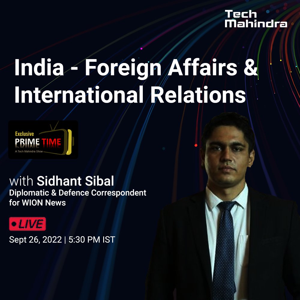 tech_mahindra's tweet photo. We'll be joined by @Sidhant Sibal, Diplomatic & Defence Correspondent for WION News, on today's episode of #PrimeTimeExclusives to discuss India's Foreign Affairs & International Relations.
Today, 5:30 PM IST
Join via - https://t.co/35wLdGkFv3
#Primetime #webinar https://t.co/J3OI0dLU9f