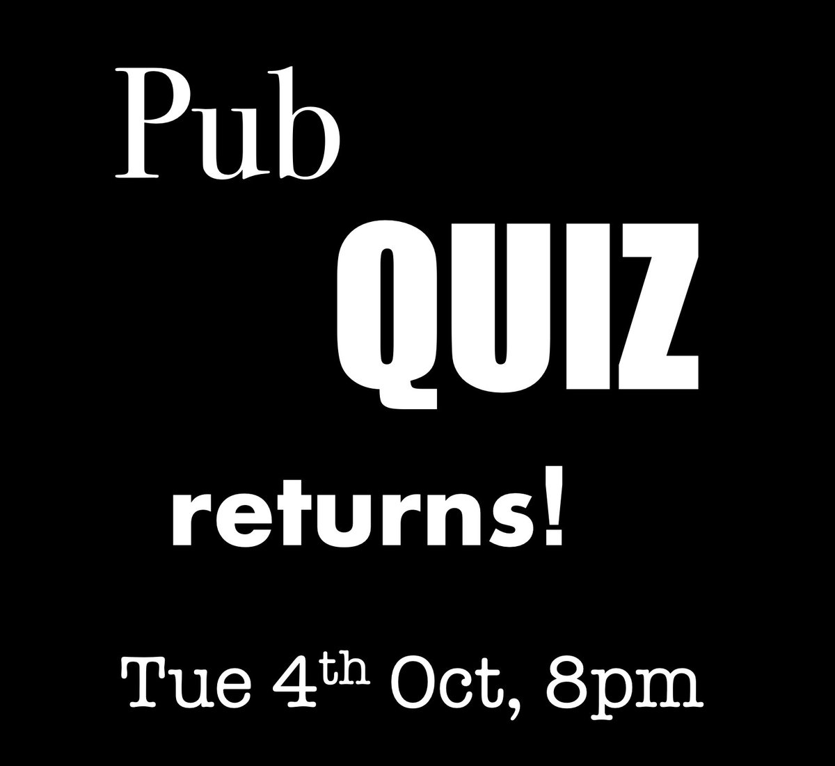 Pub Quiz returns, Tue 4th Oct, 8pm! Max 5 people per team, £1 per person, get here by 7:30pm if you want a seat! #Cambridge #cambridgeuniversity #pubquiz #triviatuesday #trivia #games #fun