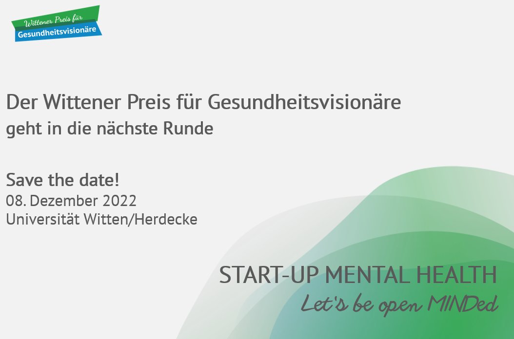 WPfG2022's tweet photo. Am 08. Dezember findet der achte Wittener Preis für Gesundheitsvisionäre an der @uniwitten statt! Unter dem Motto „Start-Up Mental Health – Let’s be open MINDed“ erhalten Start-Ups die Möglichkeit ihre Ideen im Finale vor einer Expert:innen-Jury zu pitchen.
#MentalHealthMatters https://t.co/ZrGmRI1c84