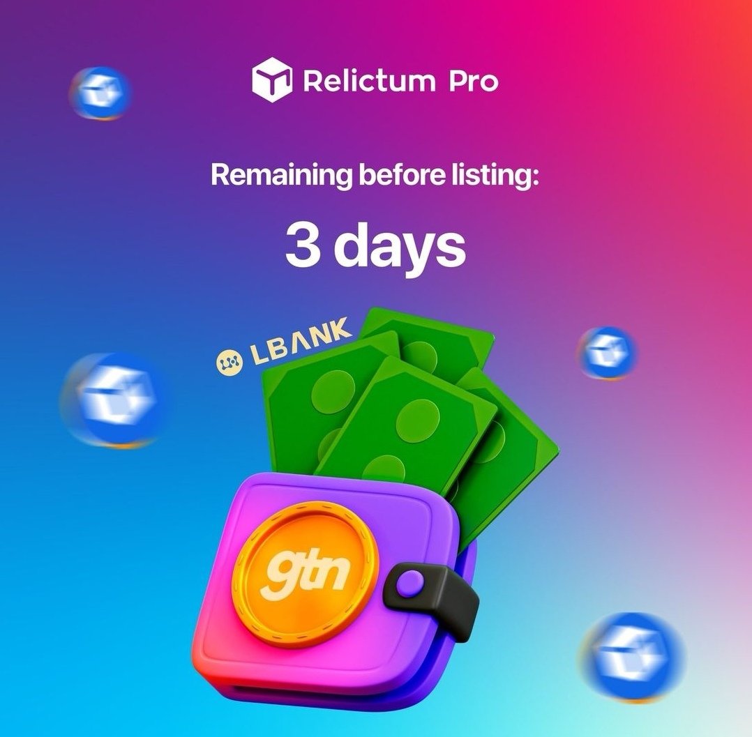 RelictumID's tweet photo. GTN akan listing di Lbank dalam 3 hari lagi

🤑 BONUS RETWEET!

🤞 Dapatkan 125 #GTN setiap hari!
🔸 Ikuti Twitter @relictumpro 😉
🔸 Retweet pesan listing terakhir 📞
🔸 Komentar 💻  + ❤️ like 3 twit terakhir

#Relictum #gtn #genesistoken #relictumpro #LBank #Listing #altcoin https://t.co/3rr4qkmutx