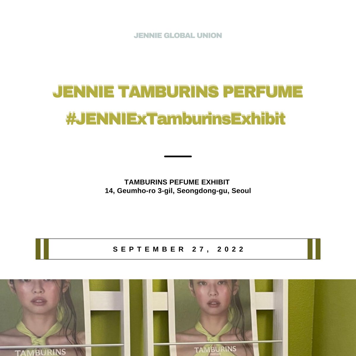 💭 Tomorrow, Jennie is to appear for Tamburins Perfume Exhibit (as revealed via IG) and we prepared tags for the event.

Note that we do not have a specific time and a confirmation if her appearance will be a public press event, so let only use these when she appears.

Thank you!