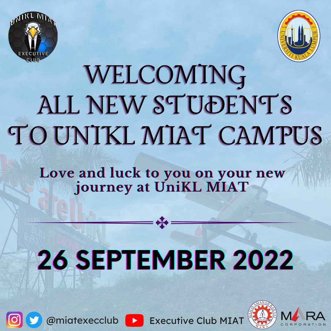 miatexecclub's tweet photo. Welcome to BAVM Family! ✈️

The High Committees of MIAT Executive Club 2021/2022 are excited to welcome the new students for intake September 2022 to UniKL MIAT.

𝑾𝒆 𝒂𝒓𝒆 𝑼𝒏𝒊𝑲𝑳 𝑴𝑰𝑨𝑻✈️

𝑩𝒆𝒔𝒕 𝑹𝒆𝒈𝒂𝒓𝒅𝒔,
𝑴𝑰𝑨𝑻 𝑬𝑿𝑬𝑪𝑼𝑻𝑰𝑽𝑬 𝑪𝑳𝑼𝑩 𝟐𝟎𝟐𝟏/𝟐𝟎𝟐𝟐✨ https://t.co/C3bG7tX3pg