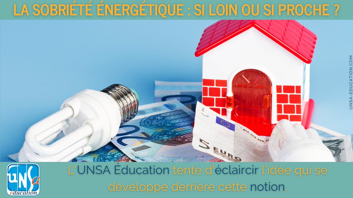 UNSA_Education's tweet photo. « La sobriété énergétique » : voici une expression que l’on que l'on entend beaucoup ces derniers temps... l' #UnsaEduc #decrypte https://t.co/eHyIHAS3yb https://t.co/j87ddY6IAB