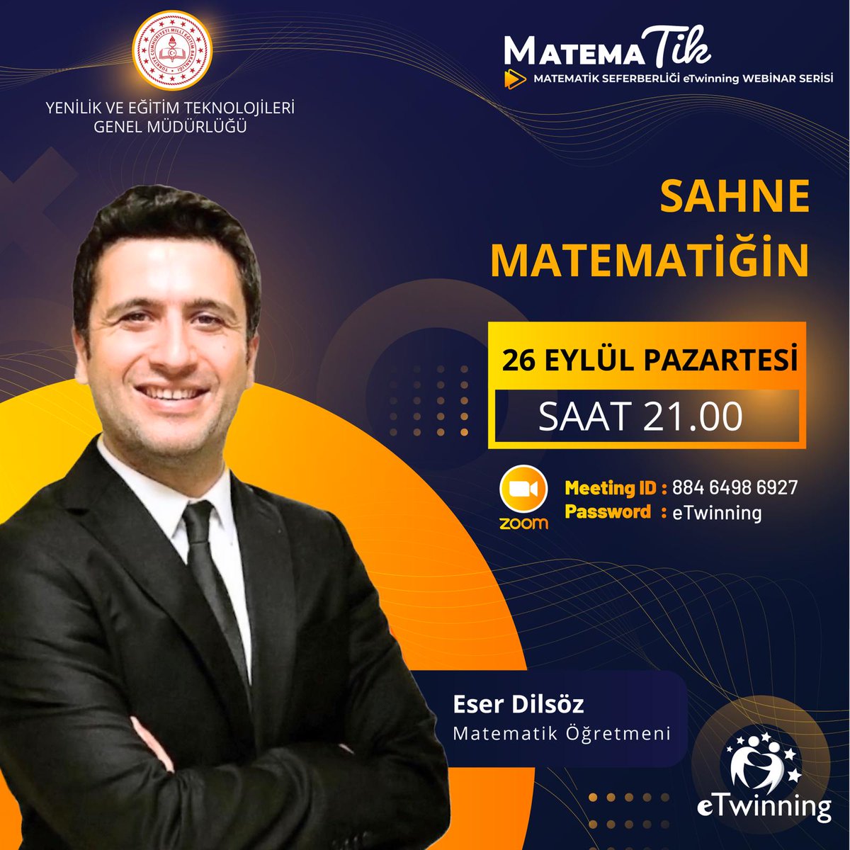 📣 MatemaTik Seferberliği eTwinning Webinar Serisi Devam Ediyor!🎊

📌 Sahne Matematiğin

🎙Eser DİLSÖZ - Matematik Öğretmeni 

🗓 26 Eylül 2022 Pazartesi
⏰ 21.00

🔗Zoom ID: 884 6498 6927
🔖Şifre:  eTwinning
#tcmeb #mebyegitek #etwinning