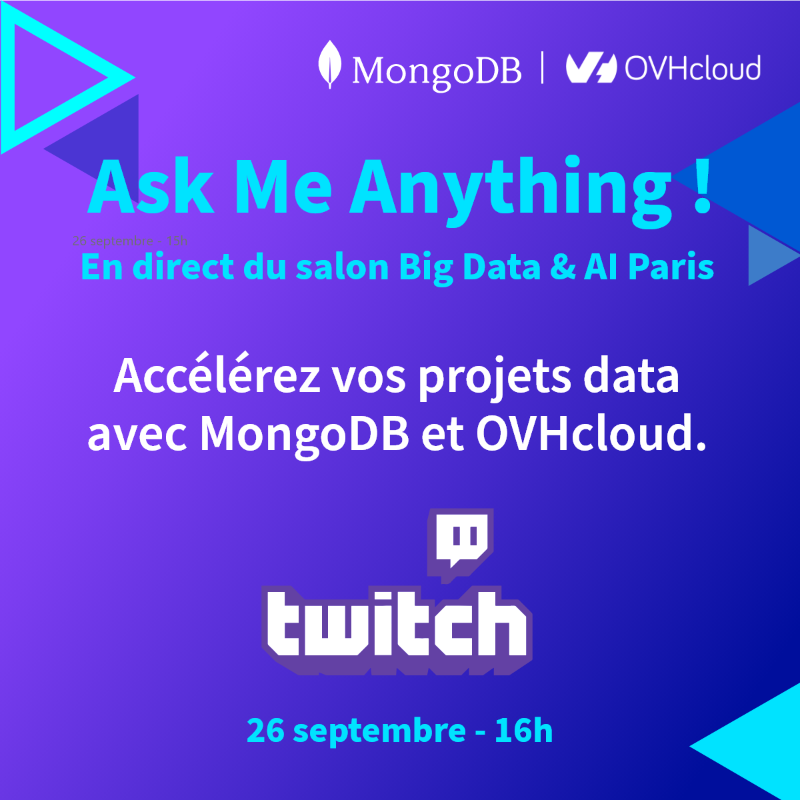 OVHcloud_FR's tweet photo. 🔴 Live #Twitch avec @MongoDB aujourd'hui à 16h en direct du salon #BDAIP22

Venez découvrir et poser toutes vos questions à nos experts sur les offres #DBaaS #cloud #MongoDB managées par OVHcloud.

Abonnez-vous pour être sûr de ne rien manquer ! 🔔