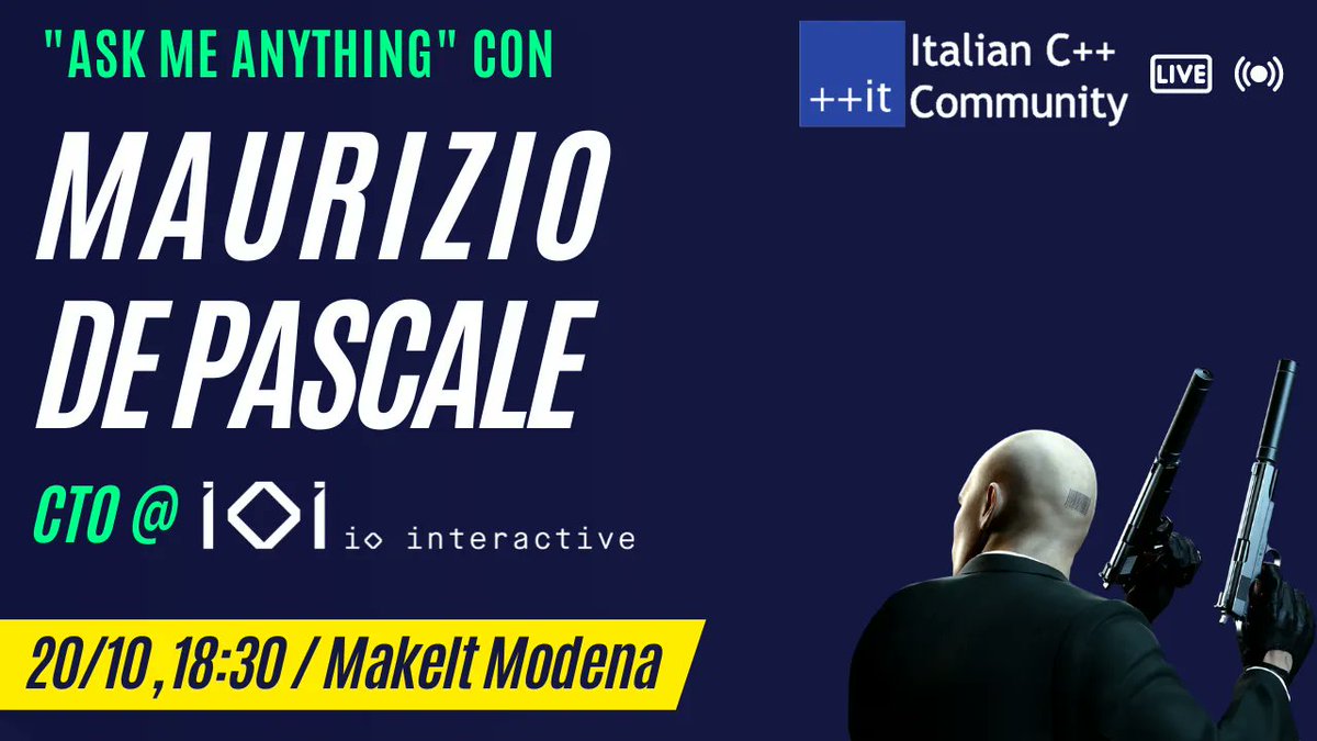 italiancpp's tweet photo. 📢 RIPARTIAMO COL BOTTO! Meetup speciale con Maurizio De Pascale, CTO di IO Interactive per parlare di...tutto quello che volete! AMA! A Modena il 20/10 e su YouTube.
Iscrizioni in presenza: https://t.co/IQYJwlJ3mA 
#cpp #community #events #gamedev https://t.co/aZfNFCmACJ