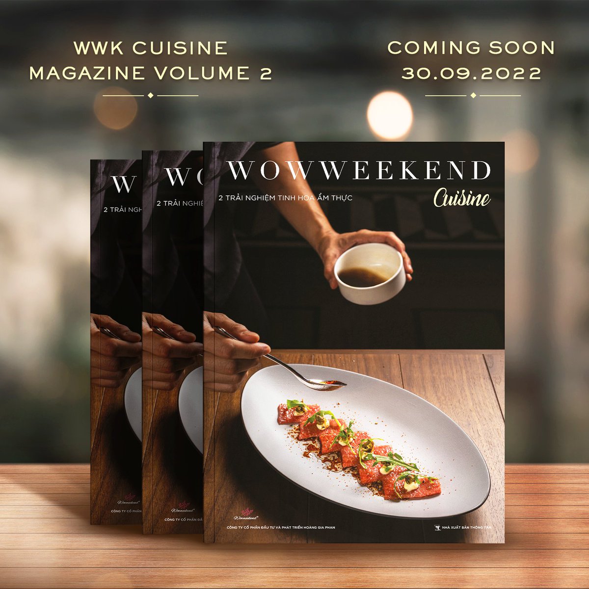 WOWWEEKENDVN's tweet photo. Cùng chờ đón ấn phẩm WWK Cuisine Vol.2 - Chính thức ra mắt ngày 30 - 09 - 2022
📌 Xem chi tiết ngay: https://t.co/iXzoU5MwPA

#WOWWEEKEND #WWK #WWKMagazine #WWKCuisine #CUISINE #VOLUME2 https://t.co/0Vs7tJQM2j