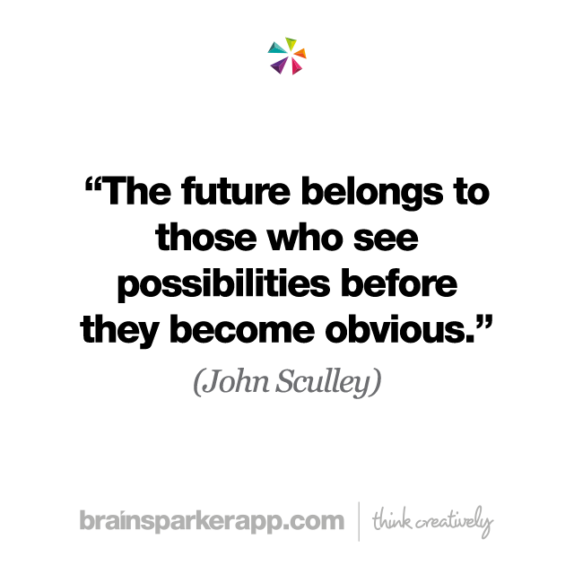 brainsparkerapp's tweet photo. "The future belongs to those who see possibilities before they become obvious." (John Sculley) โจ๐ซ What possibilities have been piquing your interest lately?
#creativethinking #ignitingcreativity #thinkcreatively #inspiringquotes https://t.co/TMOeLYsfAf