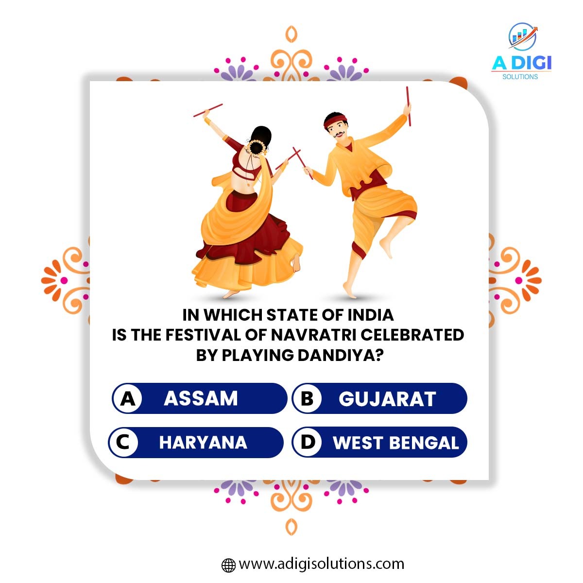 adigi_solutions's tweet image. In which state of India is the Festival of Navratri Celebrated By playing Dandiya?
1. Assam
2. Gujarat
3. West Bengal
4. Haryana

Give the Right Answer in the Comment Box!
.
.
.
#navratri #navratrispecial #garba #india #durgapuja #mumbai #jaimatadi #durga #festival #love