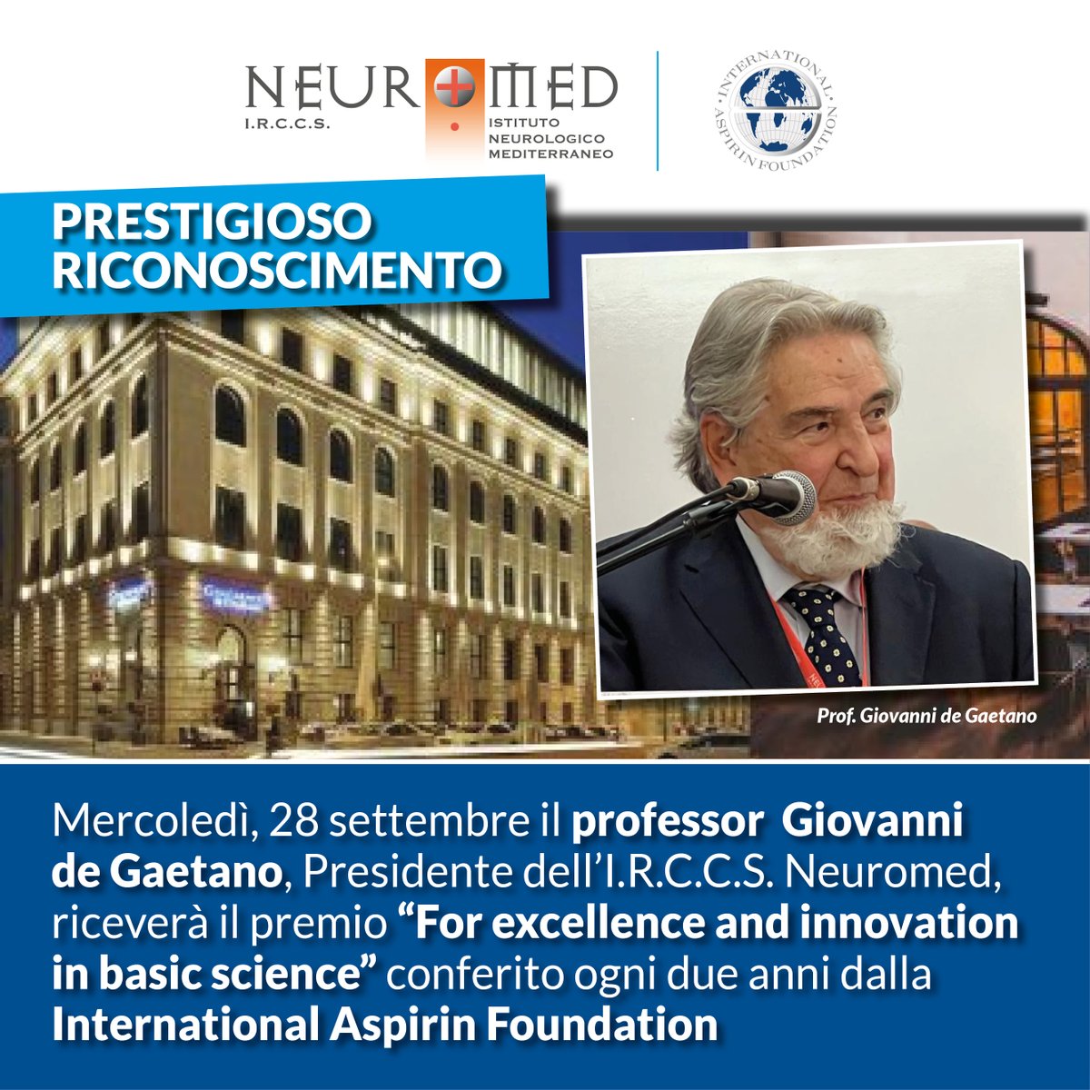 Giovanni de Gaetano riceverà a Berlino il premio “For excellence and innovation in basic science” conferito dalla International #Aspirin Foundation <a href="/Aspirin1897/">International Aspirin Foundation</a> per lo studio del meccanismo d’azione e dell’uso clinico dell’aspirina a basso dosaggio nella prevenzione dell’infarto.