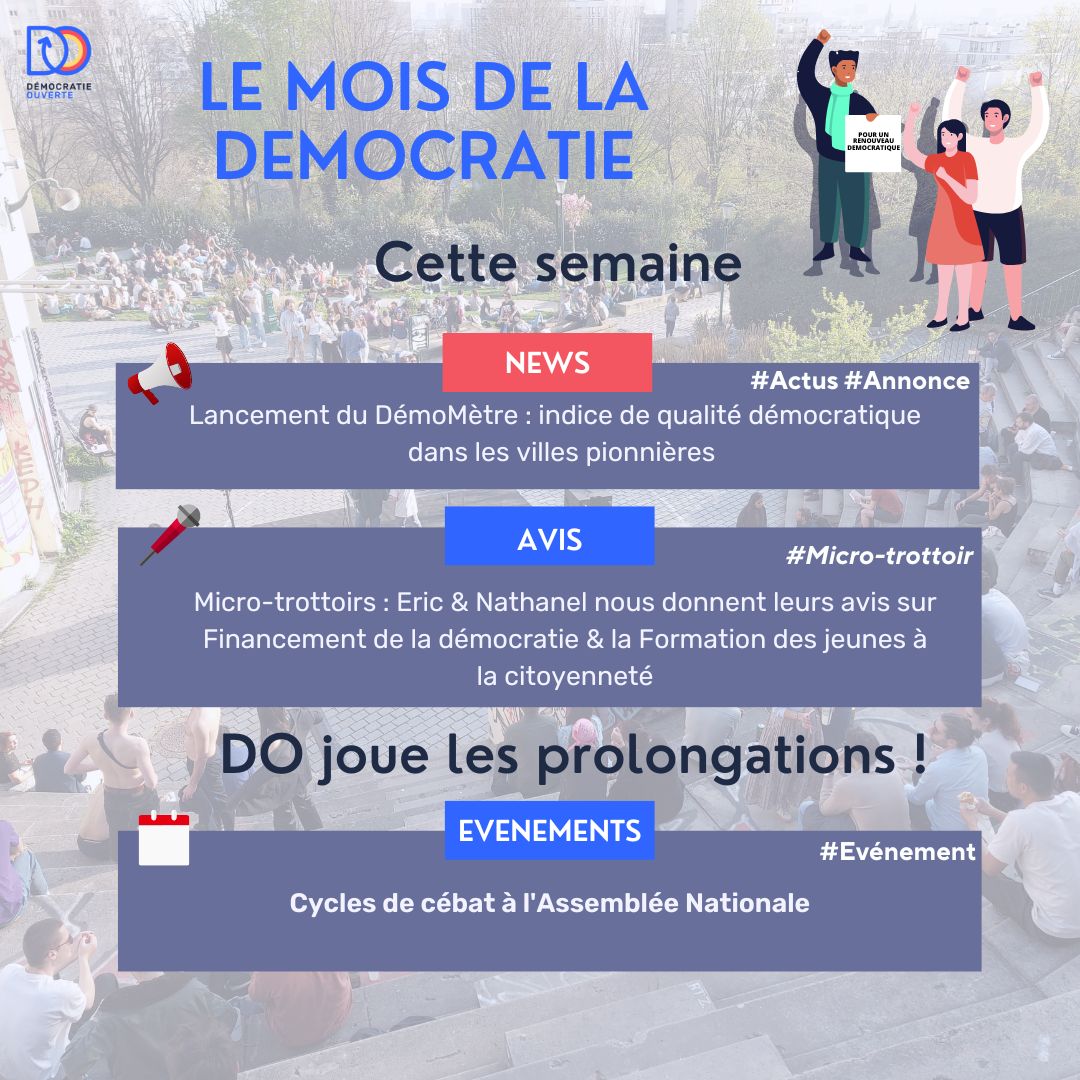 DemOuverte's tweet photo. 💡#MoisDeLaDemocratie Cette semaine, vous en saurez plus sur le #Demometre, sur les cycles de débats prévus à l'assemblée nationale, et on vous dévoilera un nouveau #Microtrottoir sur le financement de la Démocratie et la formation des jeunes ! https://t.co/qnyMqeCclh