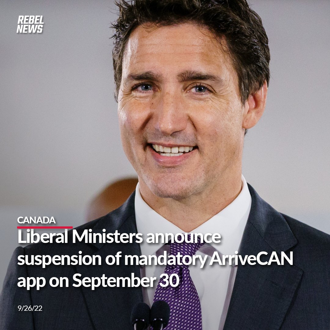 Rebel News on Twitter "The ArriveCAN app will no longer be mandatory