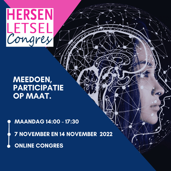 Het Hersenletselcongres 2022! Met dit jaar als hoofdthema: meedoen, participatie op maat. 

Bestel nu alvast u tickets voor het Hersenletselcongres 2022 op hersenletselcongres.nl