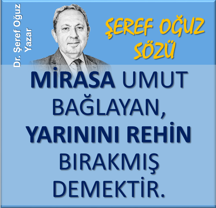 serefoguz's tweet photo. ŞEREF OĞUZ SÖZÜ 
Mirasa umut bağlayan, yarınını rehin bırakmış demektir.
#2dakikalıkhayatbilgisidersi #serefoguz #ŞerefSözü #serefsozu #özlüsözler #farkındalık #hayatbilgisi #yaşam #kısasöz #gününsözü #KamuSpotu #gelişim #pazartesi #miras #yarın #umut #rehin @serefoguz https://t.co/vJgKaAwVlh