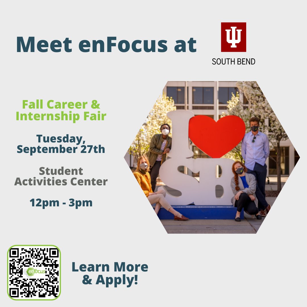 Good morning, Indiana University - South Bend students!

enFocus will be on campus tomorrow for the Fall Career and Internship Fair. We look forward to seeing you at the Student Activities Center from 12pm - 3pm!

And, be sure to scan the QR code below to apply for our openings!