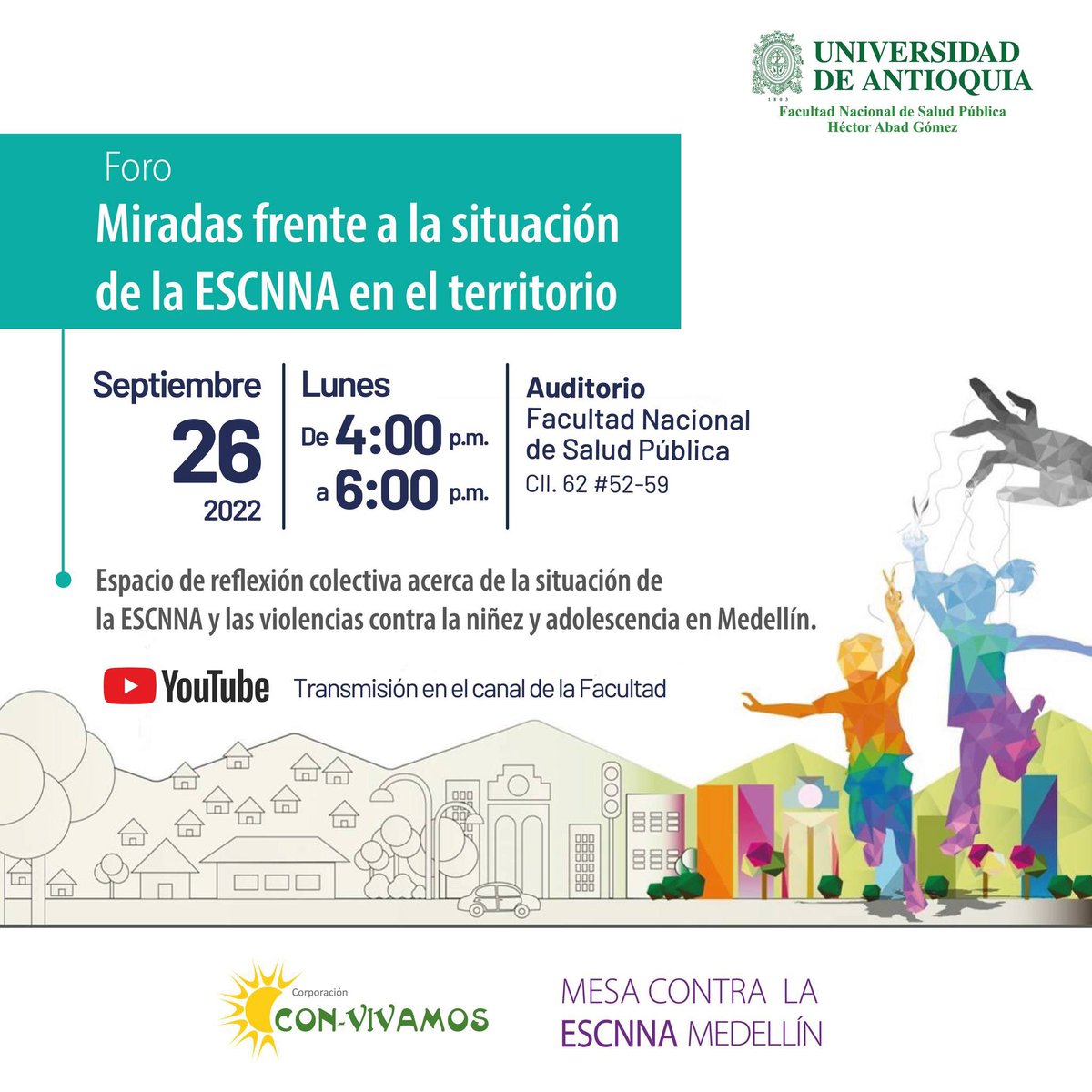 SaludPublicUdeA's tweet photo. [Lunes] Participa de este espacio de reflexión colectiva acerca de la situación de la ESCNNA y las violencias contra la niñez y adolescencia en Medellín.

📲Únete a través de nuestro canal de Youtube: https://t.co/kBlmCeIoTx https://t.co/smeP1JZLNa