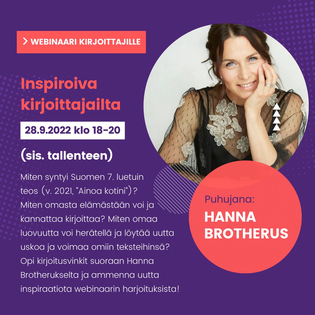 Vielä ehdit mukaan! Tänä keskiviikkona klo 18-20 pääset oppimaan kirjoitusvinkkejä suoraan Hanna Brotherukselta, jonka teos ”Ainoa kotini” oli Suomen 7. myydyin kirja vuonna 2021. 🔥

ILMOITTAUDU TÄSTÄ: 
kirjoittajaklubi.fi/offers/2zQU2og…

Psst. Jäsenillemme tämäkin webinaari on ilmainen.