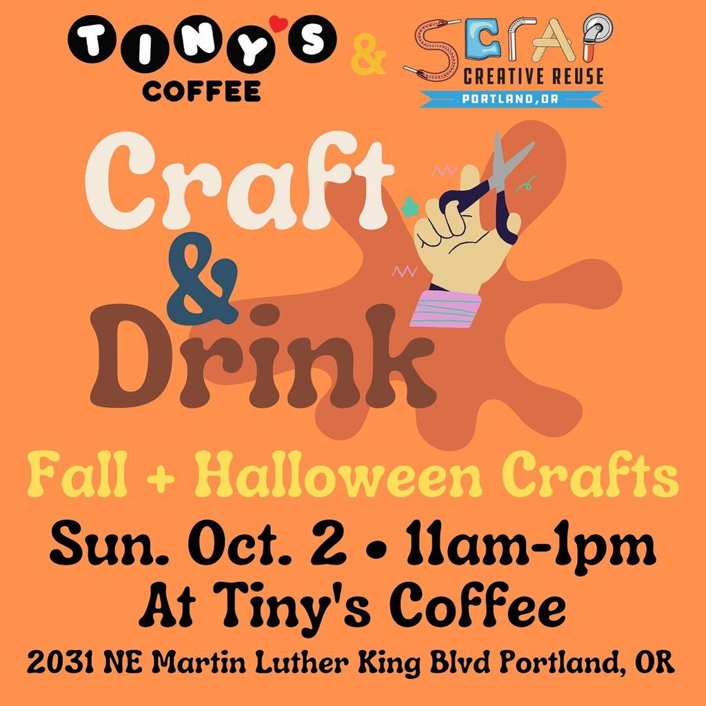 tinyscoffee's tweet photo. HOWDY! This upcoming Sunday we’re teaming up with our fav’s @scrapportland for another craft and drink! 
🎃🧡FALL THEMED 🟠🍂
Suggested donation $10-15! You can sign up on their website or just show up at Tiny’s ! https://t.co/Ui3qAYcDdP https://t.co/Mehp9CLgJx