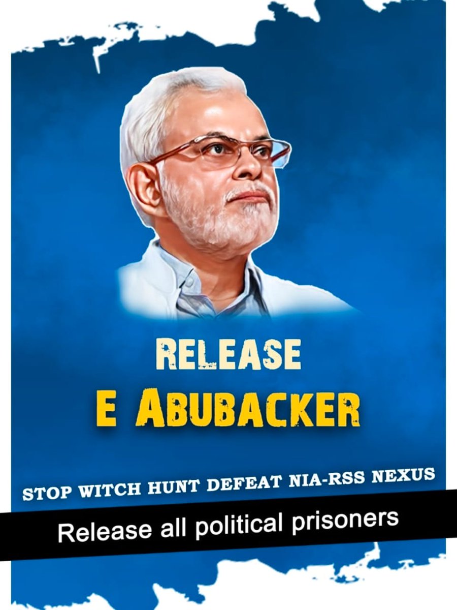 RELEASE  E. ABUBACKER
STOP WITCH HUNT DEFEAT NIA-RSS NEXUS

RELEASE ALL POLITICAL PRISONERS

#StandwithPopularFront #WeWithPFI #IndiaWithPFI #SupportPFI #StandwithPFI