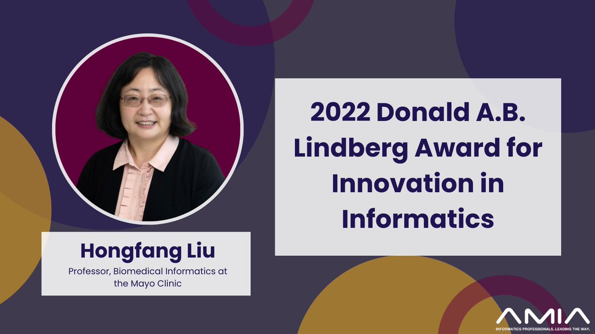AMIA (@amiainformatics) on Twitter photo 2022 Donald A.B. Lindberg Award for Innovation in Informatics Recipient: Hongfang Liu, PhD, FACMI, (<a href="/hongfangliu/">Hongfang Liu, PhD</a>) from <a href="/MayoClinic/">Mayo Clinic</a> 2022 Donald A.B. Lindberg Award for Innovation in Informatics Recipient: Hongfang Liu, PhD, FACMI, (<a href="/hongfangliu/">Hongfang Liu, PhD</a>) from <a href="/MayoClinic/">Mayo Clinic</a>