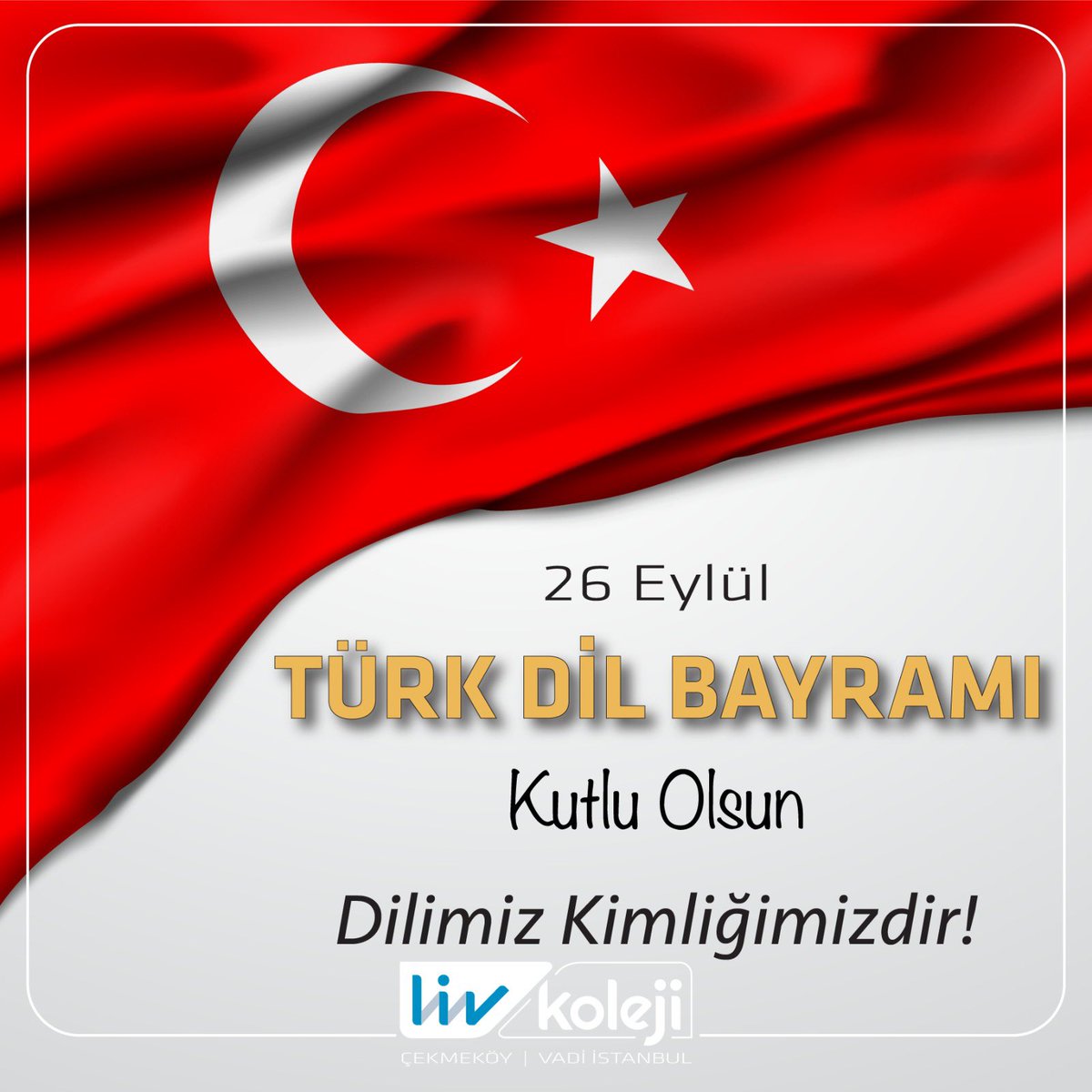 I. Türk Dili Kurultayının açılış günü olan 26 Eylül Dil Bayramımız kutlu olsun. Dilimizin yani millî kimliğimizin bayramı olan bu günde, başta Gazi Mustafa Kemal Atatürk olmak üzere Türkçemize emek verenleri saygı ve minnetle anıyoruz. #livkoleji