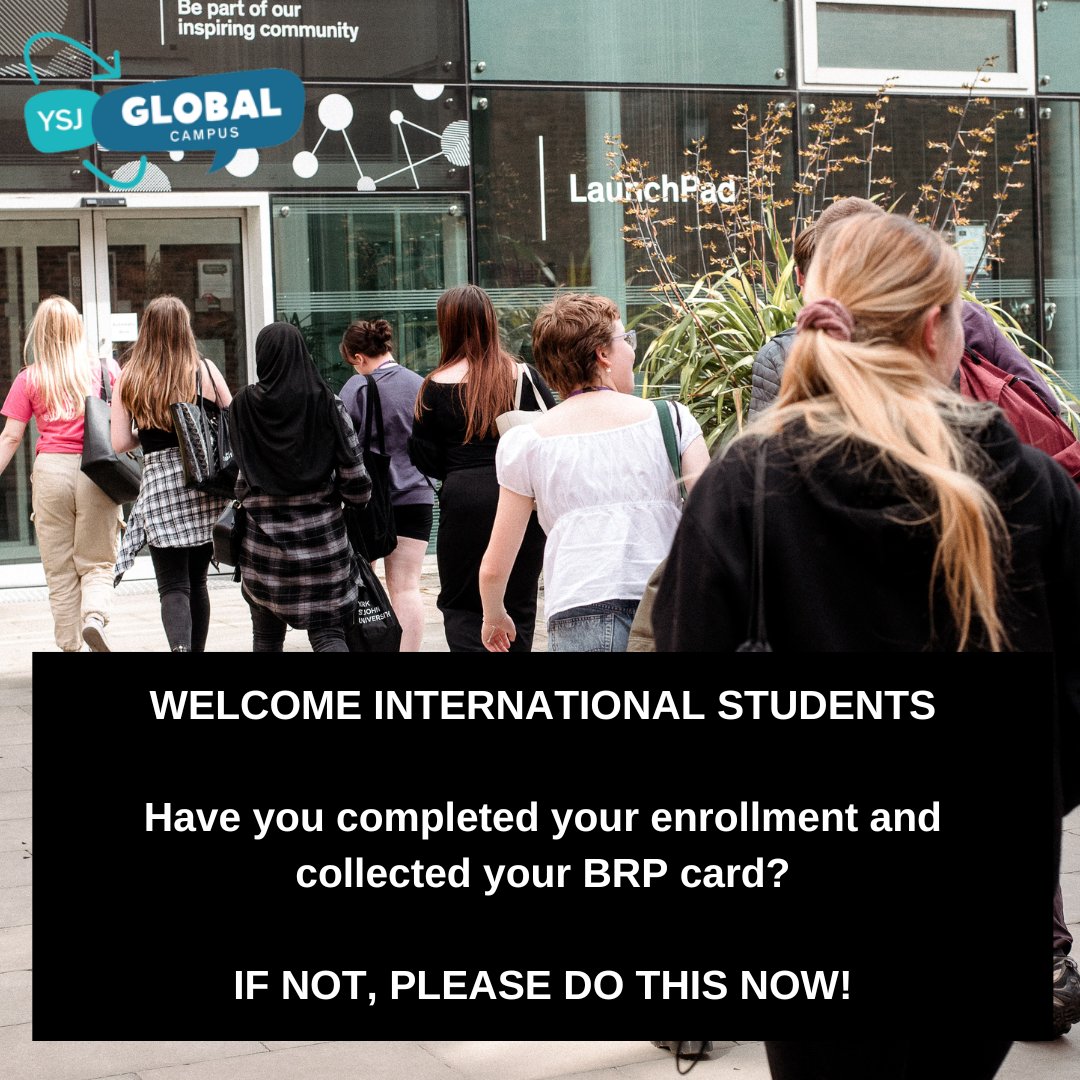 You need to complete enrolment to access your timetable, use the library, receive your ID  &amp; start your course. Not got your enrolment email? Contact studentrecords@yorksj.ac.uk. Please also collect your BRP card as soon as possible. Any questions? Email globalcampus@yorksj.ac.uk