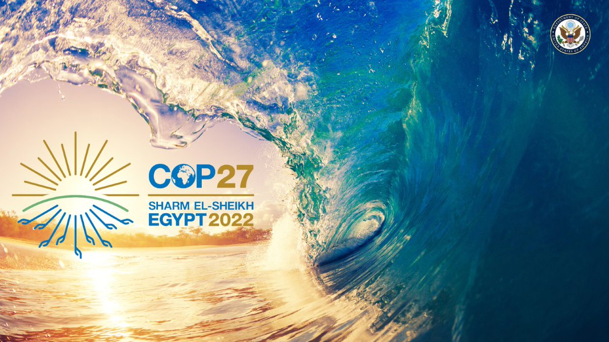 .@COP27P kicks off November 6! We are looking forward to engaging with Egypt and countries around the world to encourage increased ambition, mobilize #ClimateAction, and ensure strong implementation commitments. #RoadToCOP27