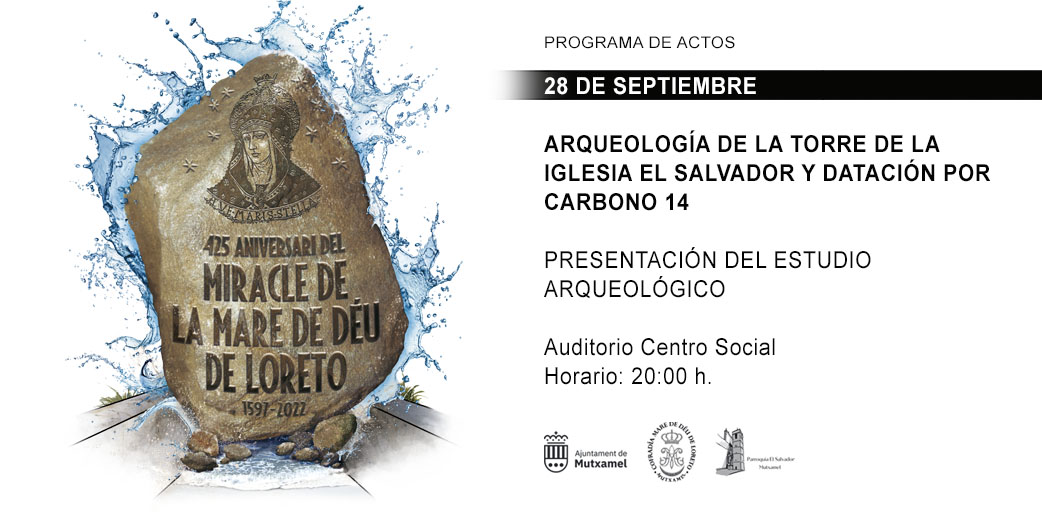 💧 Primer acto de la celebración del 425 aniversario de Miracle de la Mare de Deu de Loreto.
Javier Alejandre y Ana Valero darán a conocer el estudio arqueológico de la Torre de El Salvador, incluida la datación por Carbono 14. 
#Mutxamel #425aniversarimiraclemaredeuloreto
