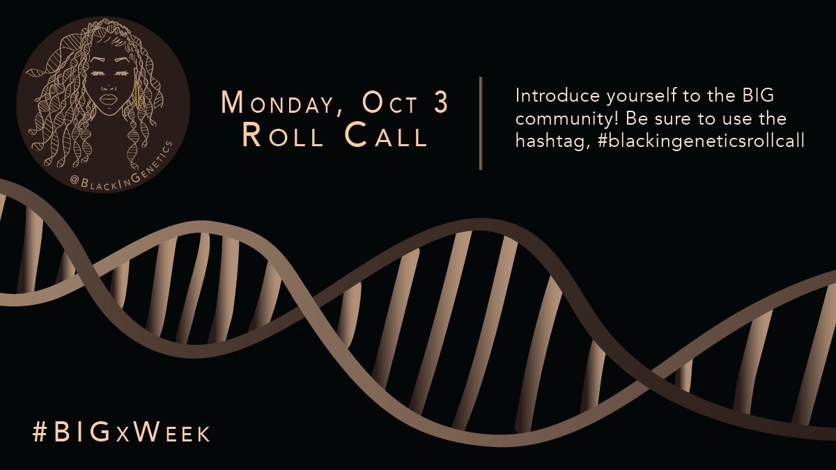 #BIGxWeek starts next week with a roll call on October 3rd! Are you ready, #blackingeneticsrollcall?
